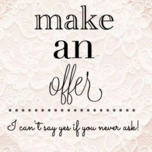 I love offers!!! Please Please Please ask❤️